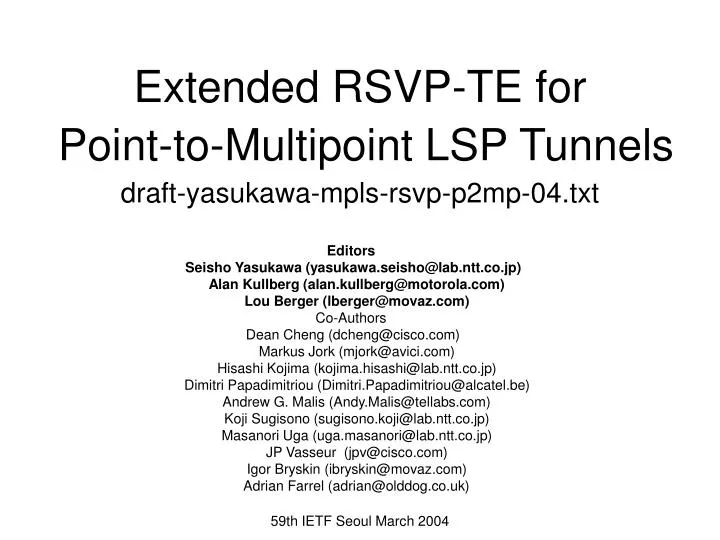 extended rsvp te for point to multipoint lsp tunnels draft yasukawa mpls rsvp p2mp 04 txt