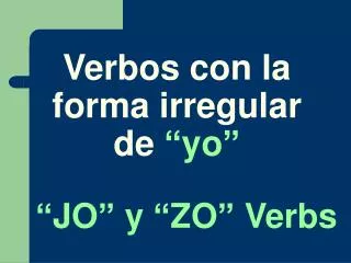 verbos con la forma irregular de yo
