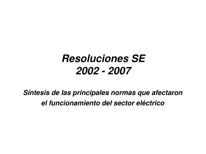 resoluciones se 2002 2007