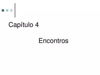 cap tulo 4 encontros