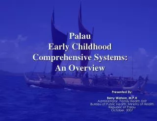 Palau Early Childhood Comprehensive Systems: An Overview