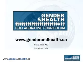 genderandhealth Nahid Azad, MD Rupa Patel, MD