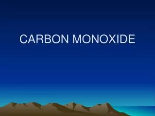 CARBON MONOXIDE