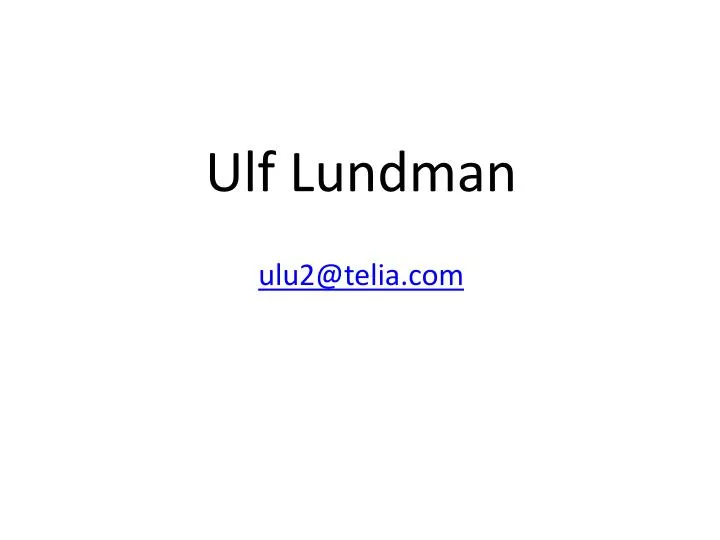 ulf lundman ulu2@telia com