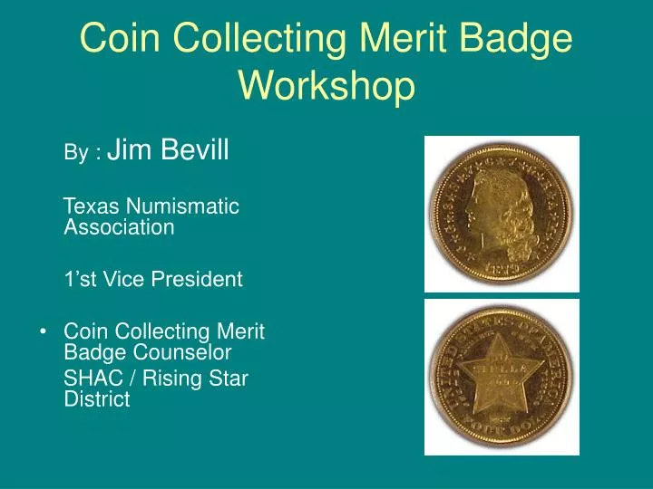 PPT - Coin Collecting Merit Badge Workshop PowerPoint Presentation