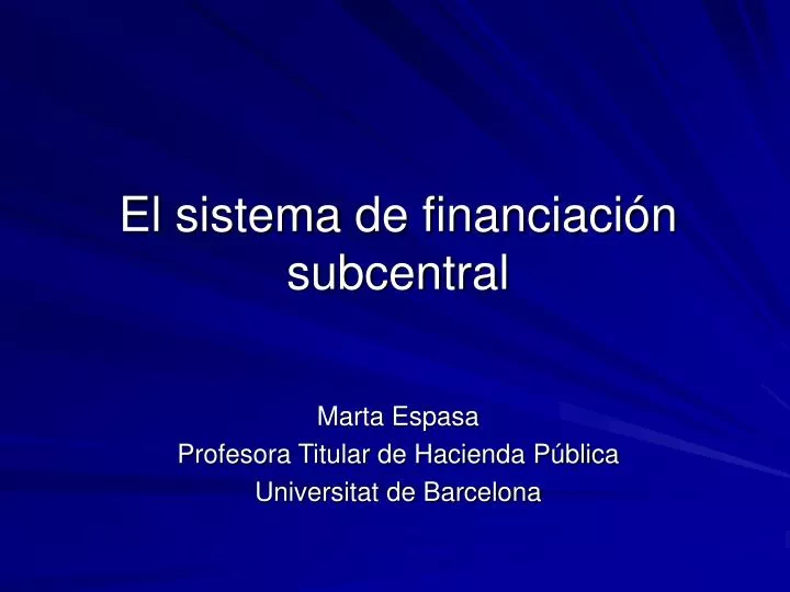 el sistema de financiaci n subcentral