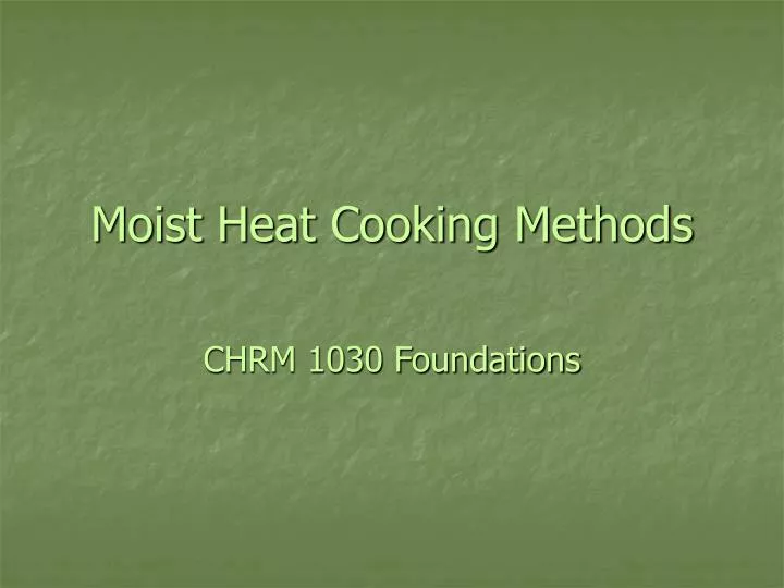 moist heat cooking methods