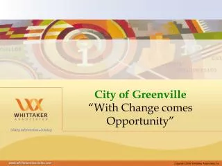 City of Greenville “With Change comes Opportunity”