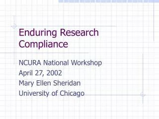 Enduring Research Compliance