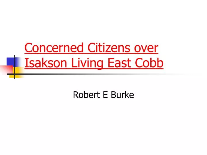 concerned citizens over isakson living east cobb