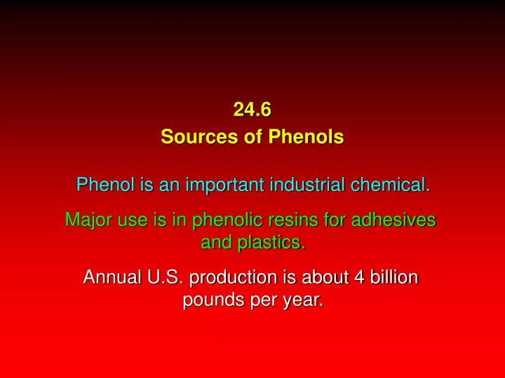 24 6 sources of phenols