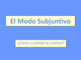 el modo subjuntivo