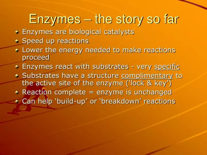 enzymes the story so far