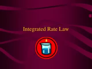 Integrated Rate Law