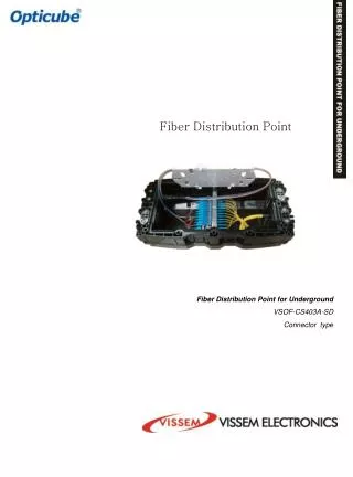 Fiber Distribution Point for Underground VSOF-CS403A-SD Connector type