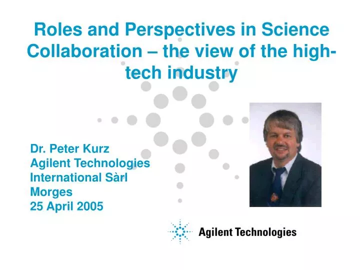 roles and perspectives in science collaboration the view of the high tech industry