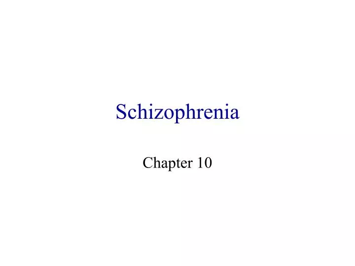 schizophrenia