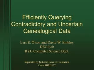 Efficiently Querying Contradictory and Uncertain Genealogical Data