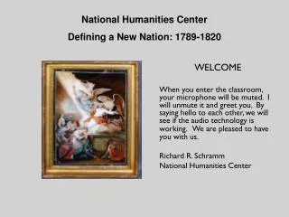 National Humanities Center Defining a New Nation: 1789-1820
