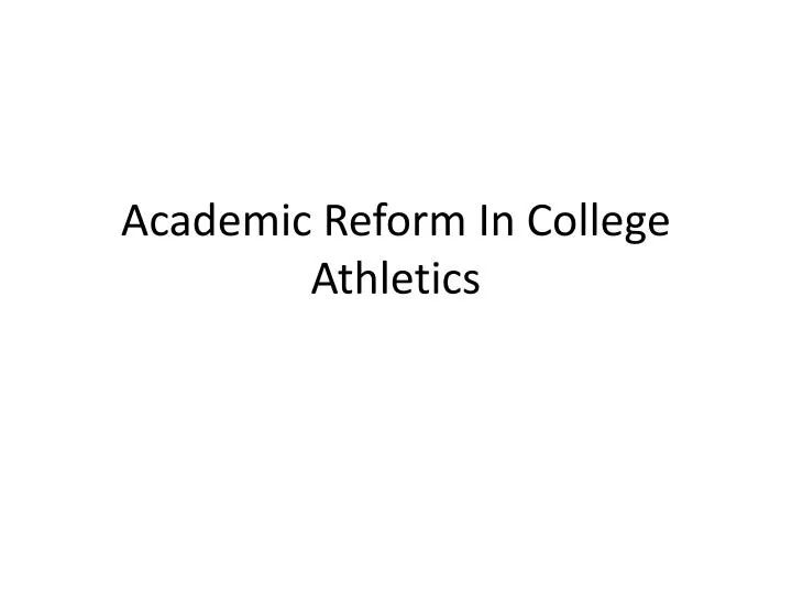 academic reform in college athletics