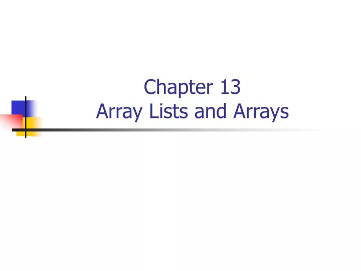 chapter 13 array lists and arrays