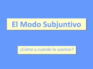 el modo subjuntivo