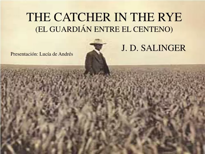 the catcher in the rye el guardi n entre el centeno
