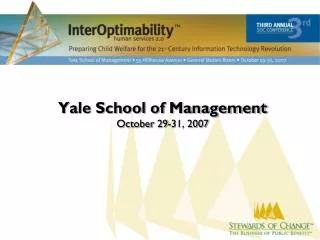 Yale School of Management October 29-31, 2007