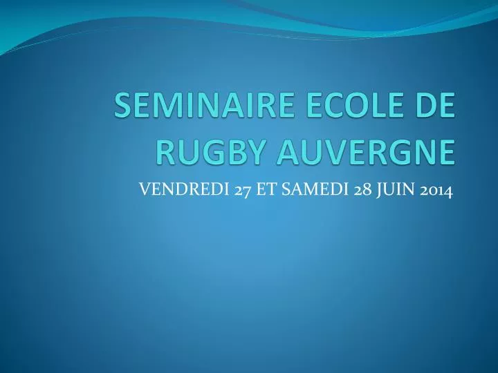 seminaire ecole de rugby auvergne