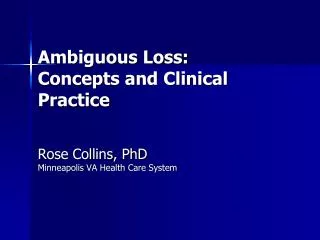 Ambiguous Loss: Concepts and Clinical Practice