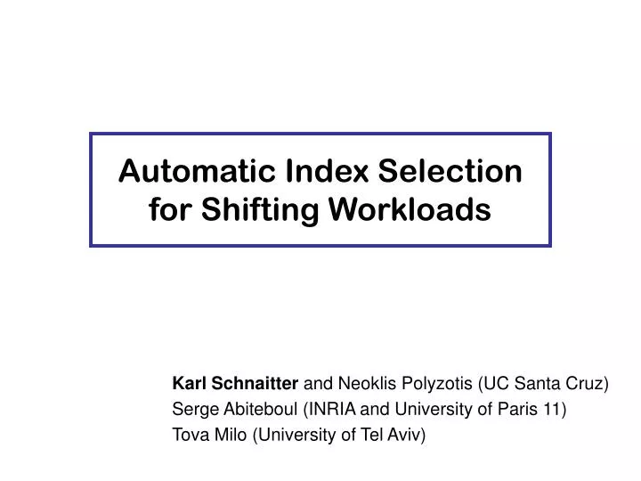 automatic index selection for shifting workloads