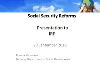 Social Security Reforms Presentation to IRF