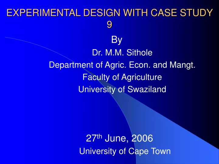 experimental design with case study 9