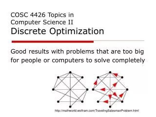 COSC 4426 Topics in Computer Science II Discrete Optimization