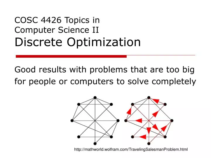 cosc 4426 topics in computer science ii discrete optimization