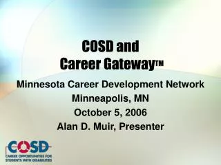 COSD and Career Gateway TM