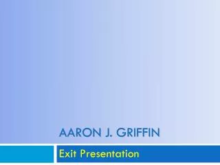 Aaron J. griffin