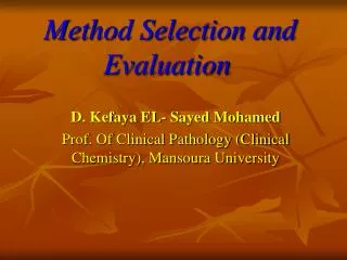 Method Selection and Evaluation
