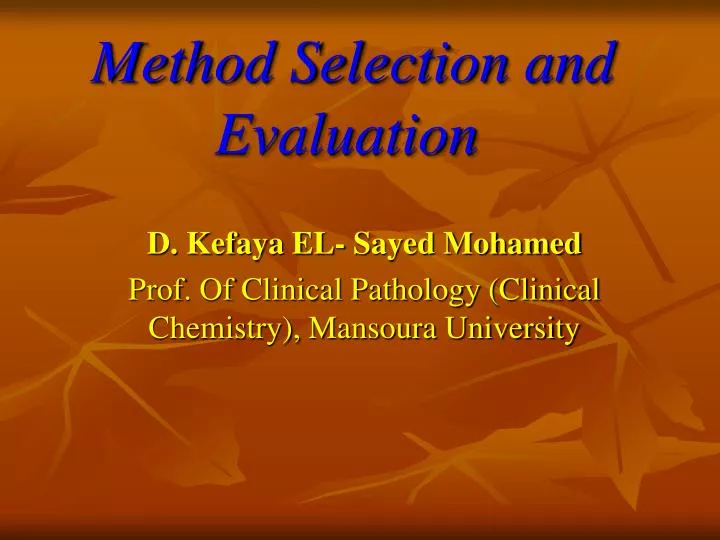 method selection and evaluation