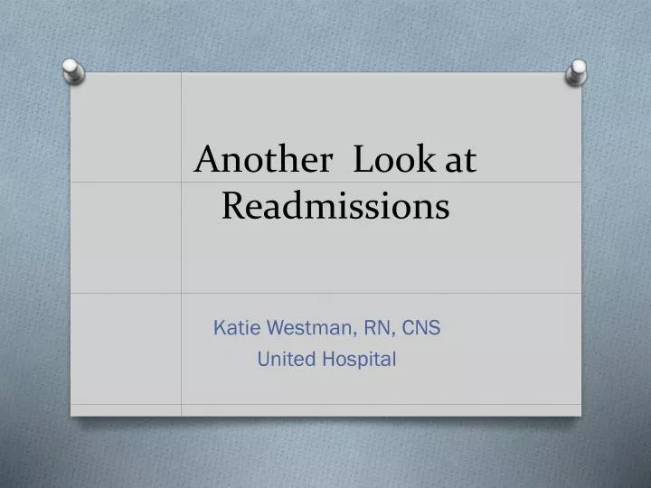 another look at readmissions