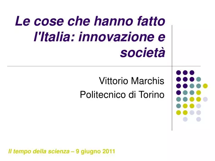 le cose che hanno fatto l italia innovazione e societ
