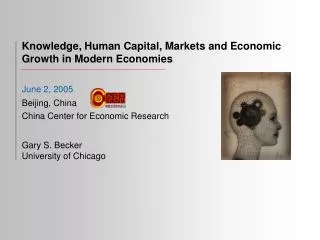 Knowledge, Human Capital, Markets and Economic Growth in Modern Economies