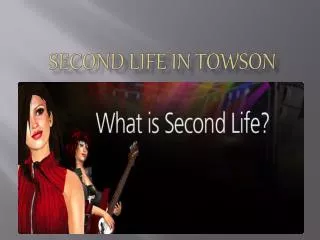 Second Life in Towson