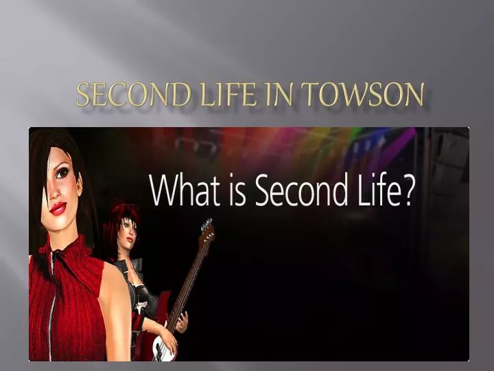 second life in towson
