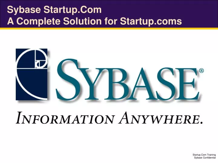 sybase startup com a complete solution for startup coms