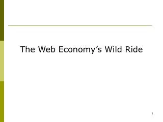 The Web Economy’s Wild Ride
