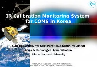 Sung-Rae Chung, Hye-Sook Park*, B. J. Sohn*, Mi-Lim Ou Korea Meteorological Administration