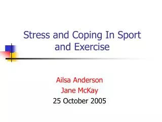 Stress and Coping In Sport and Exercise
