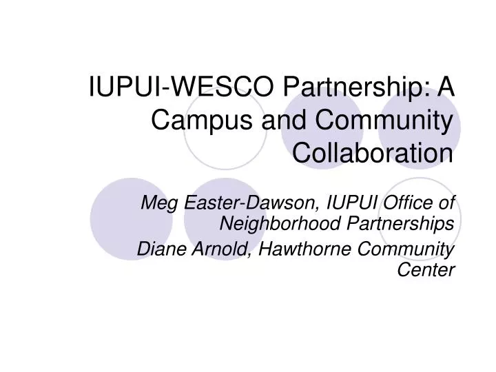 iupui wesco partnership a campus and community collaboration