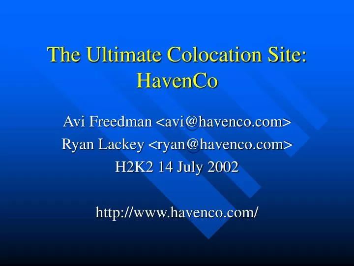the ultimate colocation site havenco